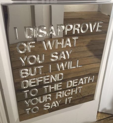 I disapprove of what you say but I will defend to the death your right to say it
