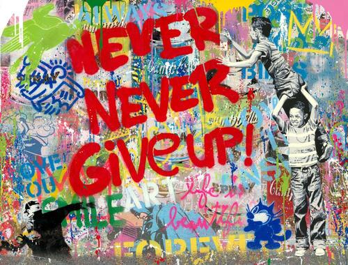Never, never give up!, 2020 - P105912